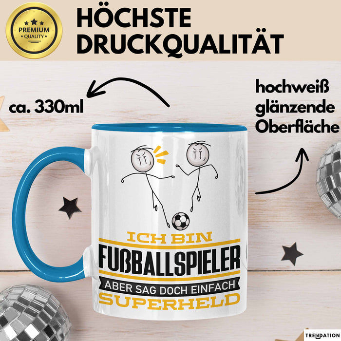 Fußballspieler Geschenk Tasse Ich Bin Fußballspieler Aber Sag Doch Einfach Superheld Lustige Geschenkdiee für Fußballspieler Kaffee-Becher Blau Trendation