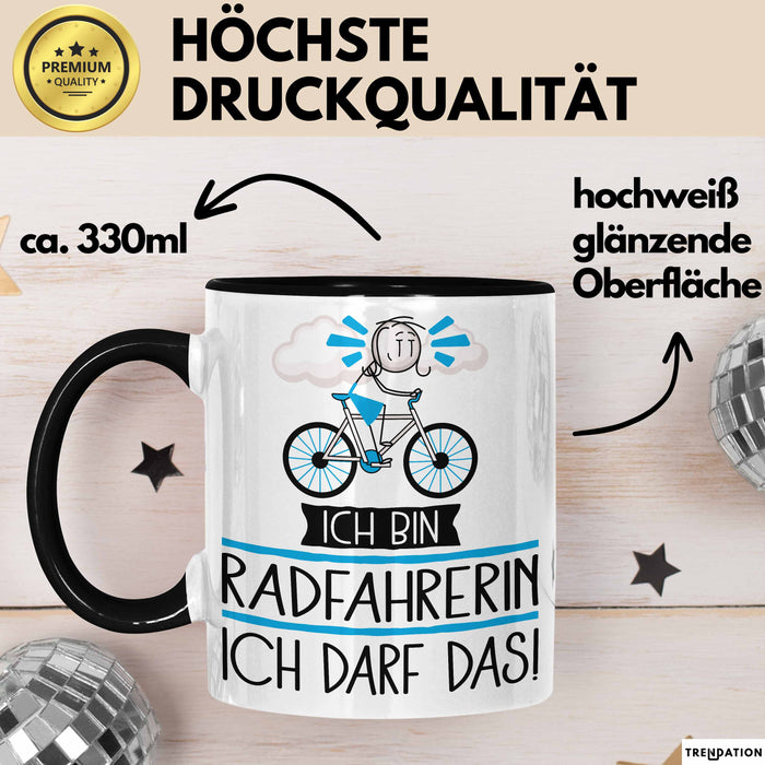 Geschenk für Radfahrerin Tasse Lustige Geschenkidee Geburtstag Ich Bin Radfahrerin Ich Darf Das Trendation