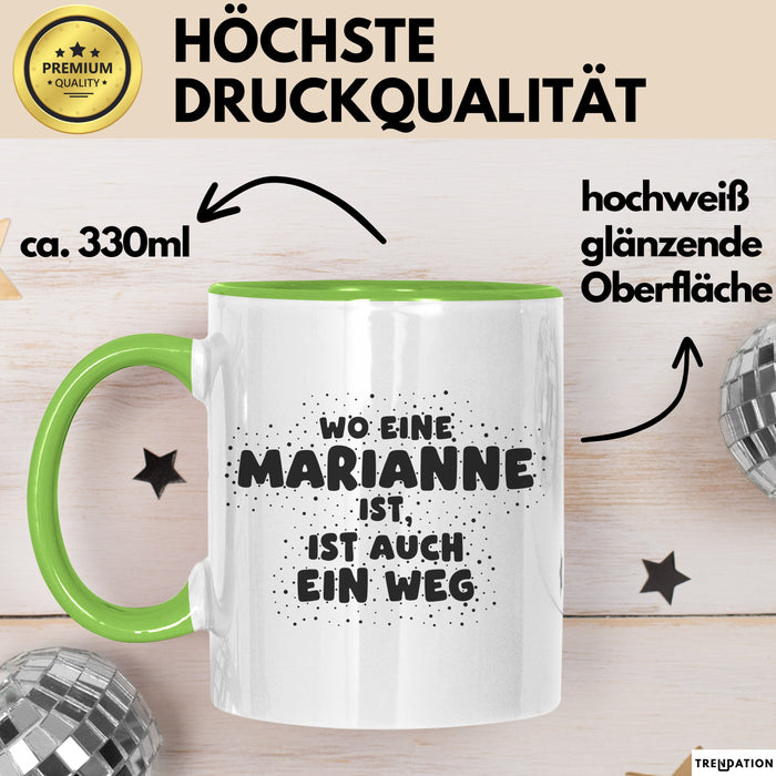 Marianne Tasse Wo Eine Marianne Ist, Ist Auch Ein Weg Geschenk