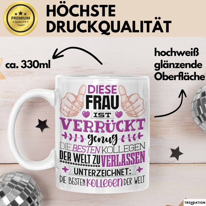 Kollegin Abschied Tasse Geschenk Abschiedsgeschenk Humorvoll Weiß Trendation