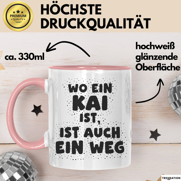 Kai Tasse Wo Ein Kai Ist, Ist Auch Ein Weg Geschenk