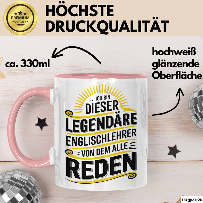 Englischlehrer Unterricht Tasse Geschenk Lustige Geschenkidee Spruch Ich Bin Dieser Englischlehrer Von Dem Alle Reden Rosa Trendation