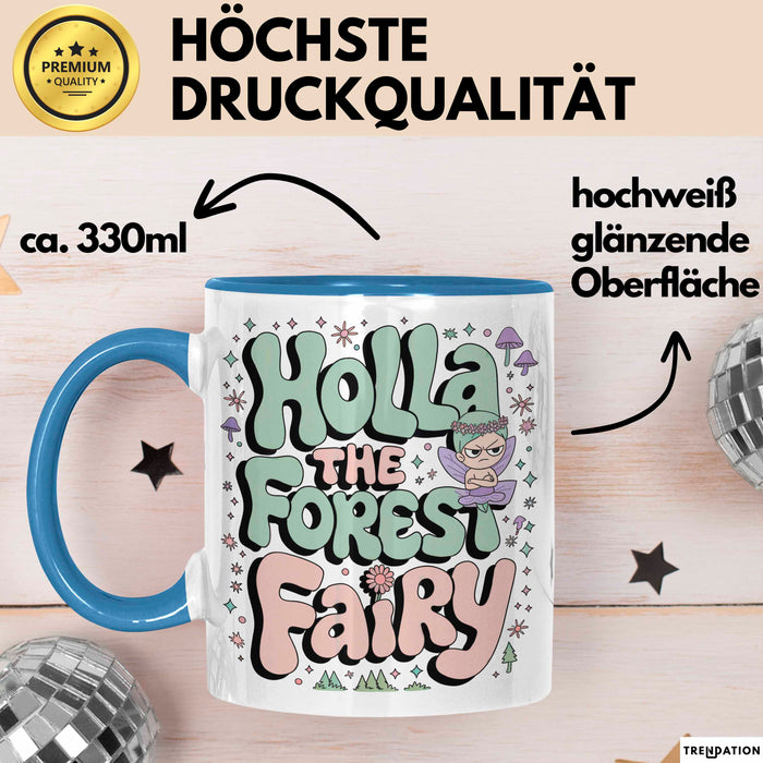Märchen Tasse Geschenkidee Holla Waldfee Fantasy Liebhaber Blau Trendation