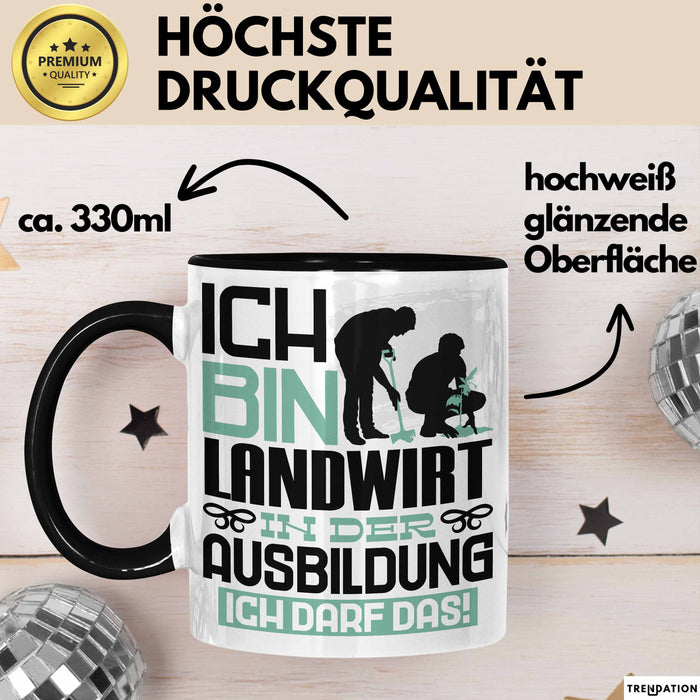 Landwirt Ausbildung Tasse Geschenk Ich Bin Landwirt In Der Ausbildung Ich Darf Das Geschenkidee Spruch Schwarz Trendation