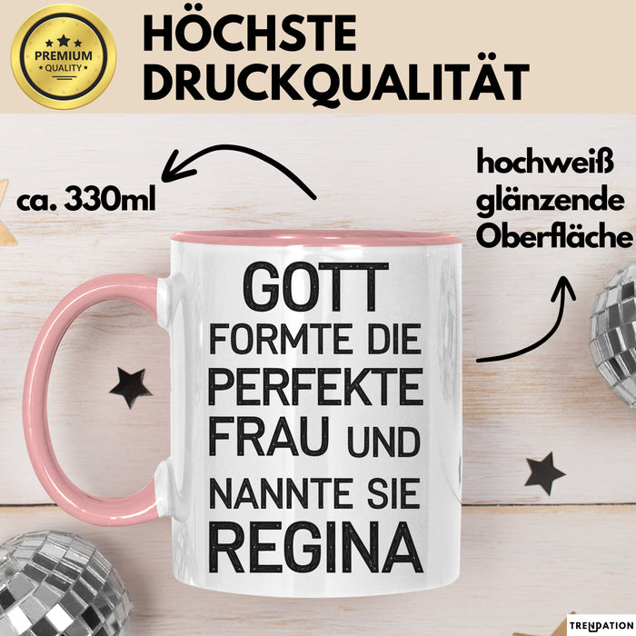 Regina Tasse Geschenk Gott Formte Die Perfekte Frau Regina Geschenkidee Rosa Trendation