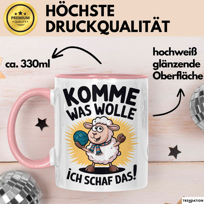 Schaf Tier Bauer Tasse Becher Geschenk Lustige Geschenkidee Spruch Komme Was Wolle Ich Schaf Das Rosa Trendation