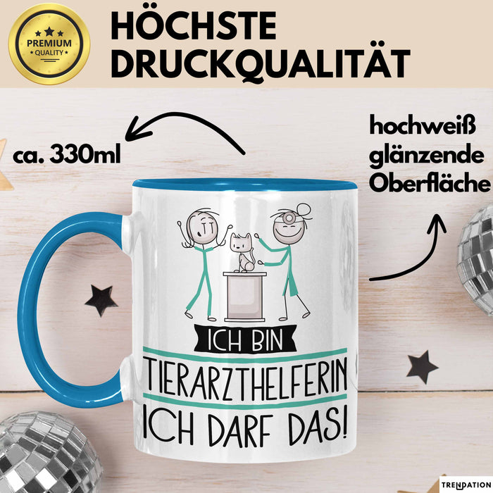 Geschenk für Tierarzthelferin Tasse Lustige Geschenkidee Geburtstag Ich Bin Tierarzthelferin Ich Darf Das Blau Trendation