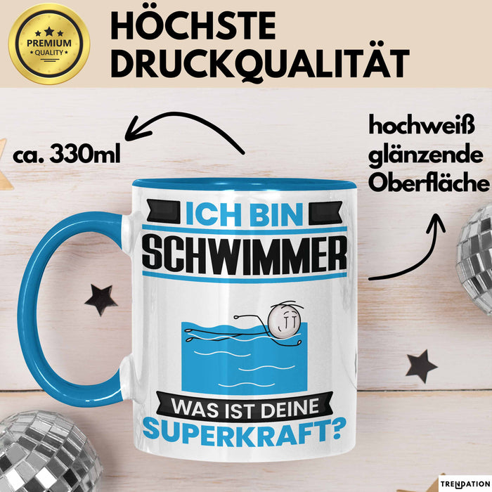 Schwimmer Tasse Geschenk für Schwimmer Geburtstag Lustiger Spruch Kaffee-Becher Was Ist Deine Superkraft Blau Trendation