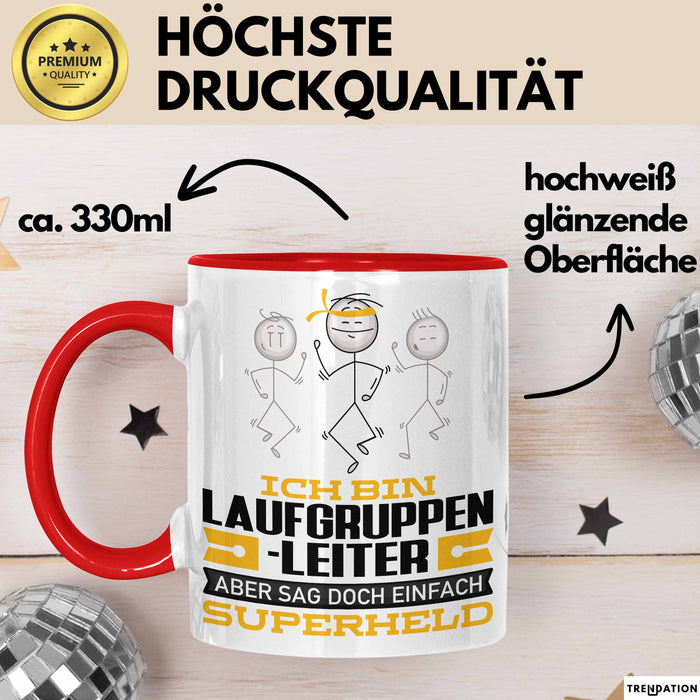 Laufgruppenleiter Geschenk Tasse Ich Bin Laufgruppenleiter Aber Sag Doch Einfach Superheld Lustige Geschenkdiee für Laufgruppenleiter Kaffee-Becher Rot Trendation