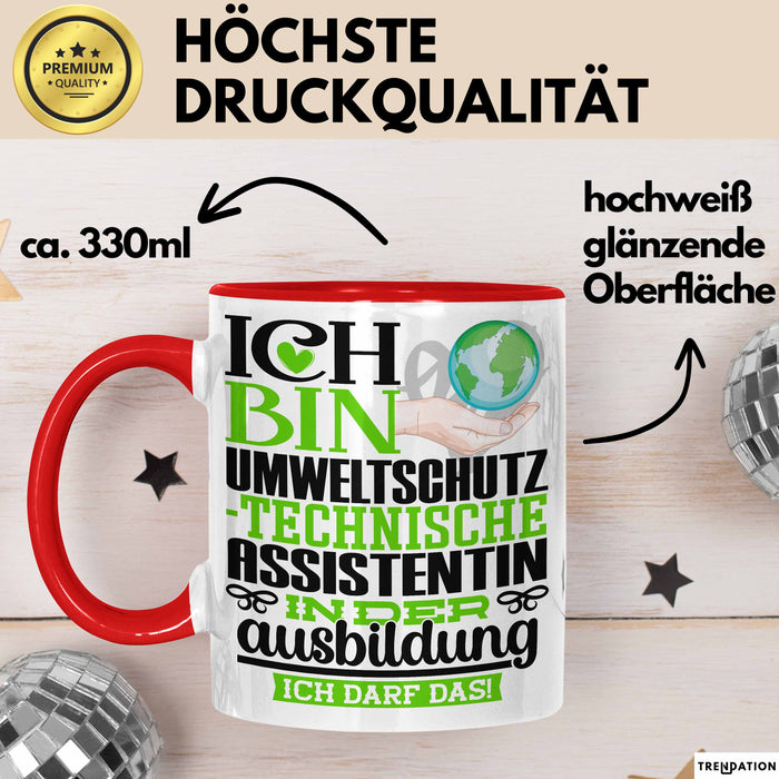 Umweltschutztechnische Assistentin Ausbildung Start Geschenk Tasse Ich Bin Umweltschutztechnische Assistentin In Der Ausbildung Ich Darf Das Kaffee-Becher Geschenkidee Rot Trendation