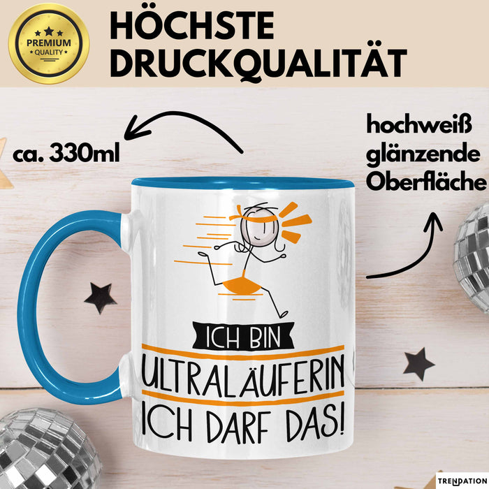Geschenk für Ultraläuferin Tasse Lustige Geschenkidee Geburtstag Ich Bin Ultraläuferin Ich Darf Das Blau Trendation