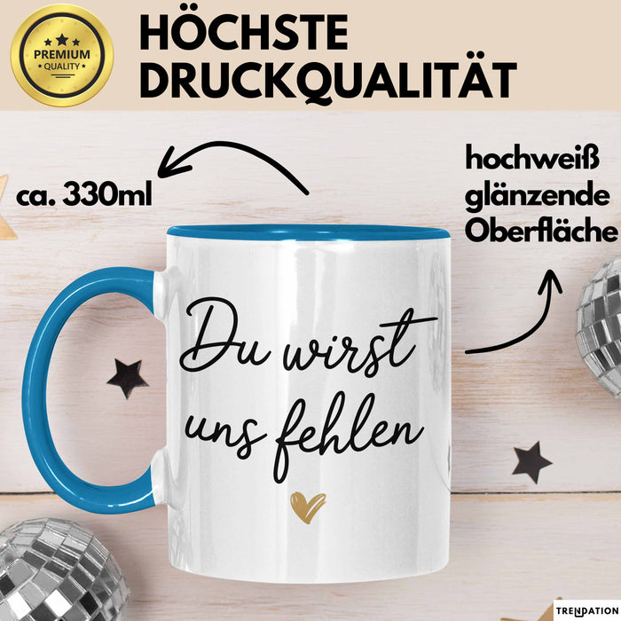 Büroarbeit Kollege Abschied Tasse Geschenk Lustige Geschenkidee Spruch Du Wirst Uns Fehlen Blau Trendation