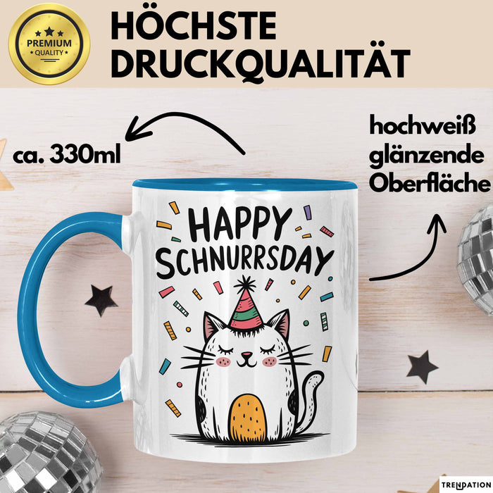 Geburtstagsfeier Katze Tasse Geschenk Lustige Geschenkidee Spruch Happy Schnurrsday Blau Trendation