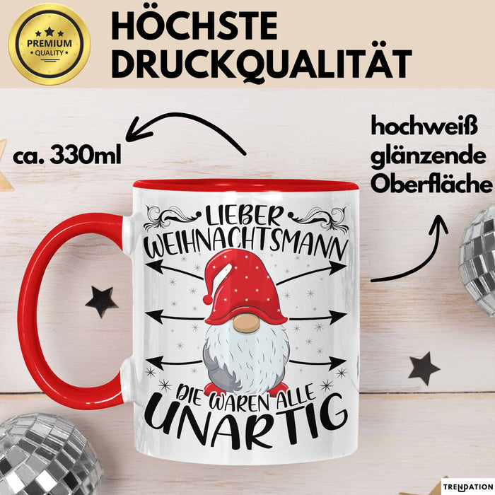 Lustige Tasse Weihnachten Lieber Weihnachtsmann Die Waren Alle Unartig Kaffee-Becher Geschenkidee Wichteln Wichtelgeschenk Rot Trendation