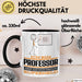 Professor Geschenk Tasse Ich Bin Professor Aber Sag Doch Einfach Superheld Lustige Geschenkdiee für Professor Kaffee-Becher Schwarz Trendation