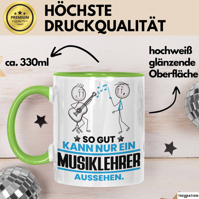 Musiklehrer Geschenk Tasse So Gut Kann Nur Ein Musiklehrer Aussehen Geschenkidee Kaffee-Becher Grün Trendation