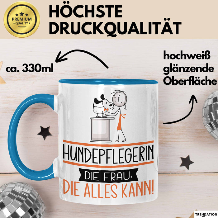 Hundepflegerin Geschenk Tasse Becher Die Frau Die Allen Kann Geschenkidee für eine Hundepflegerin Lustig Blau Trendation