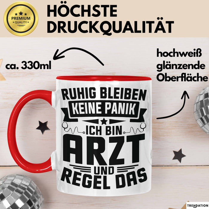 Arzt Tasse Geschenk Ruhig Bleiben Ich Bin Arzt Und Regel Das Geschenkidee Hausarzt Rot Trendation