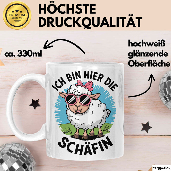 Schaf Tier Tasse Geschenk Lustige Geschenkidee Spruch Ich bin hier die Schäffin Weiß Trendation
