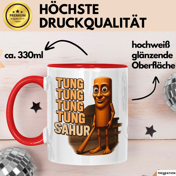 Tung Tung Tung Tung Sahur Tasse Meme Italienisch Geschenk Lustig Becher Rot Trendation