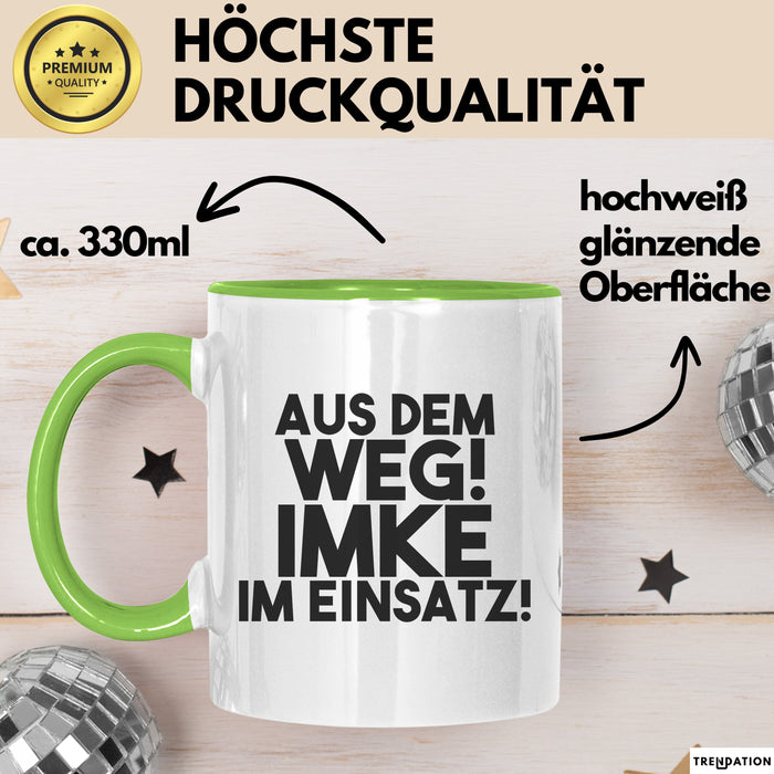 Imke Tasse Aus Dem Weg! Imke Im Einsatz! Geschenk