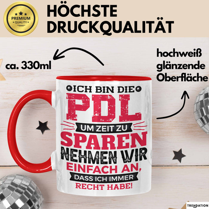 PDL Tasse Geschenk Lustiger Spruch Pflegeleitung Humorvolle Geschenkidee Rot Trendation