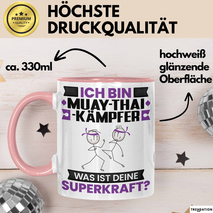 Muay-Thai-Kämpfer Tasse Geschenk für Muay-Thai-Kämpfer Geburtstag Lustiger Spruch Kaffee-Becher Was Ist Deine Superkraft Rosa Trendation