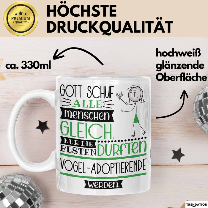 Vogel-Adoptierende Geschenk Becher Tasse Gott Schuf Alle Menschen Gleich Nur Die Besten Durfeten Vogel-Adoptierende Werden Geschenkidee Lustig Weiß Trendation