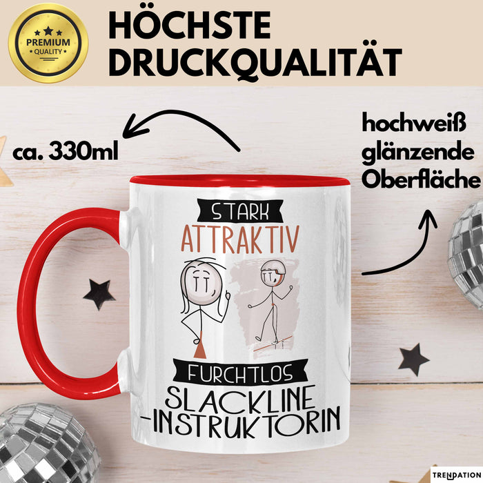Slackline-Instruktorin Tasse Geschenk Becher Stark Attraktiv Furchtlos Slackline-Instruktorin Lustige Geschenkidee Rot Trendation