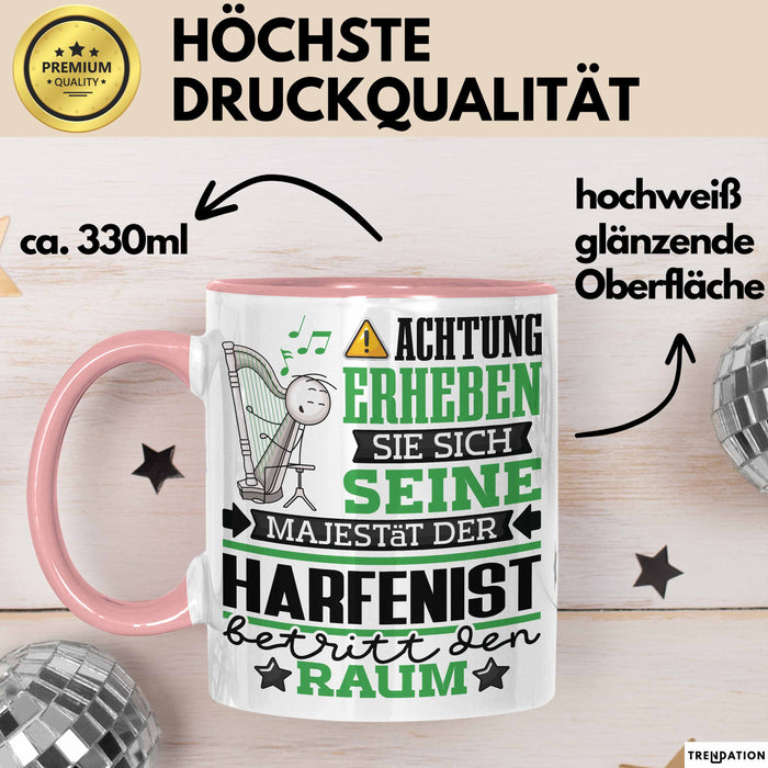 Harfenist Geschenk Tasse Lustiger Spruch Erheben Sie Sich Der Harfenist Betritt den Raum Rosa Trendation