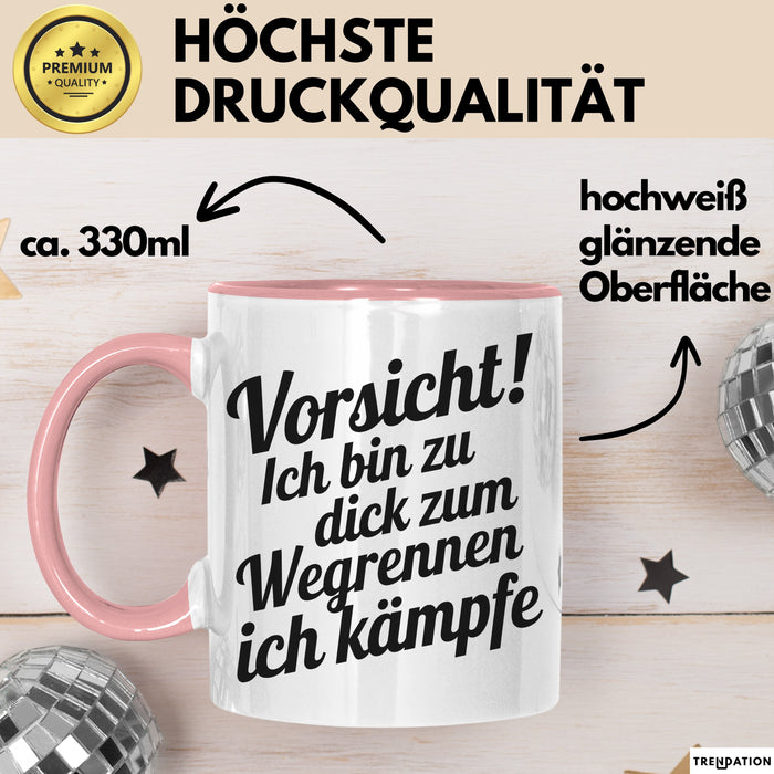 Lustige Tasse Geschenk Zu Dick Zum Wegrennen Ich Kaempfe Geschenkidee Humor Rosa Trendation