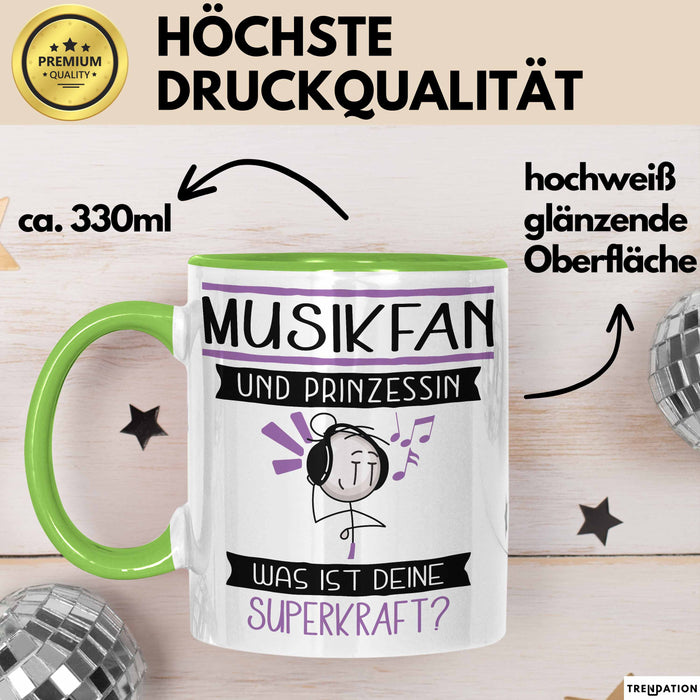 Musikfan Und Prinzessin Tasse Geschenk Für Eine Musikfan Geburtstag Was Ist Deine Superkraft Grün Trendation