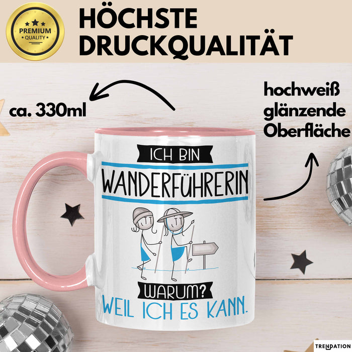 Wanderführerin Tasse Geschenk Ich Bin Wanderführerin Warum Weil Ich Es Kann Geschenkidee Geburtstag Rosa Trendation