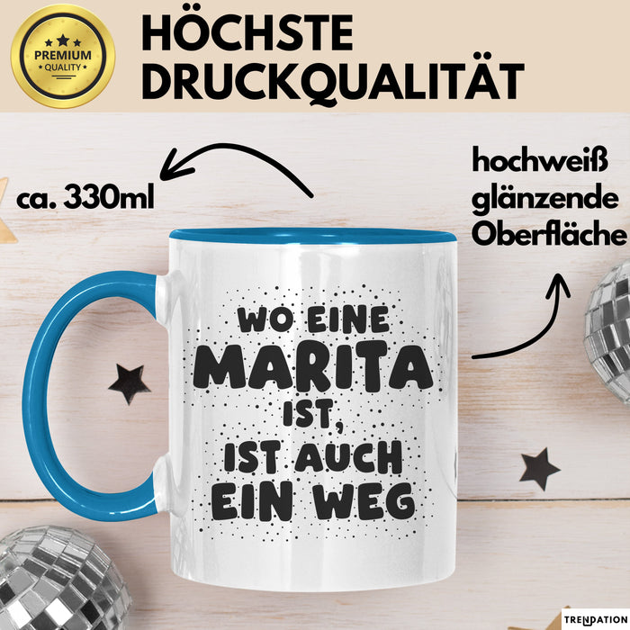 Marita Tasse Wo Eine Marita Ist, Ist Auch Ein Weg Geschenk