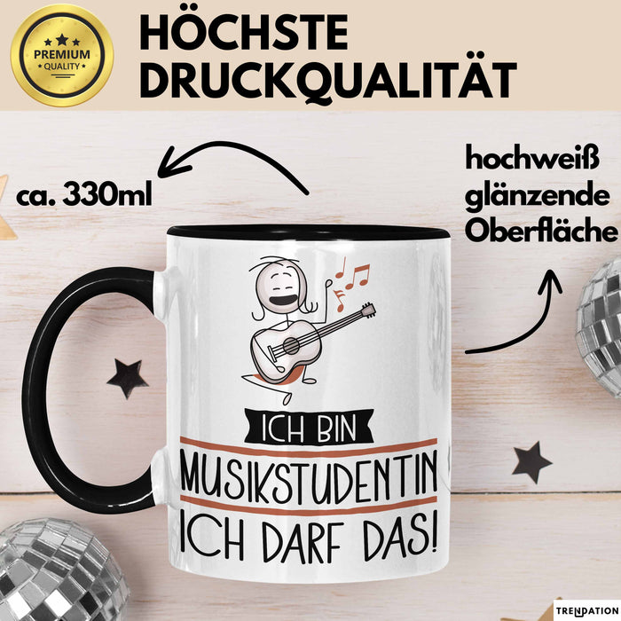 Geschenk für Musikstudentin Tasse Lustige Geschenkidee Geburtstag Ich Bin Musikstudentin Ich Darf Das Trendation
