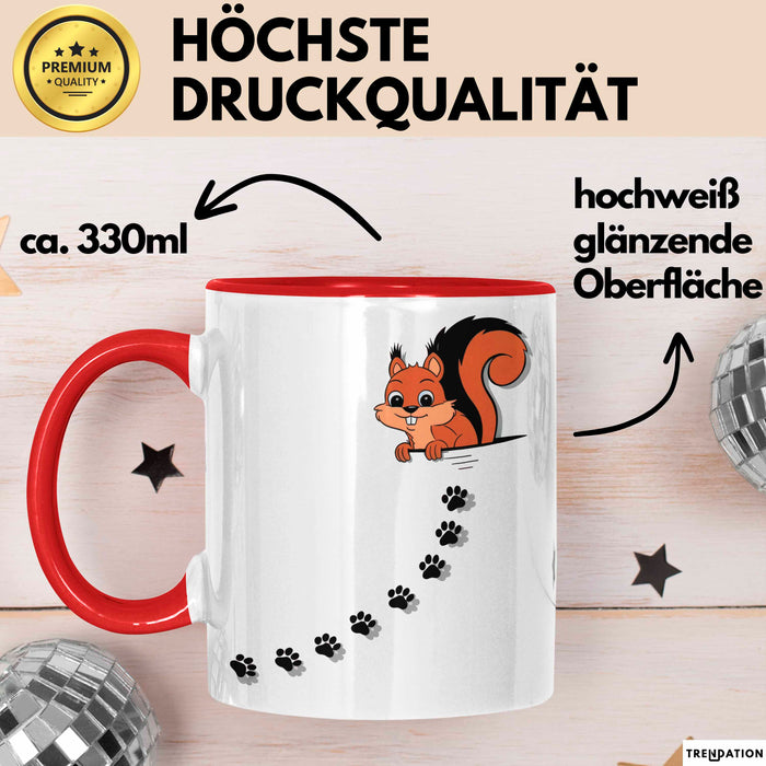 Eichhörnchen Tierliebhaber Tasse Geschenk Lustige Geschenkidee Spruch Rot Trendation