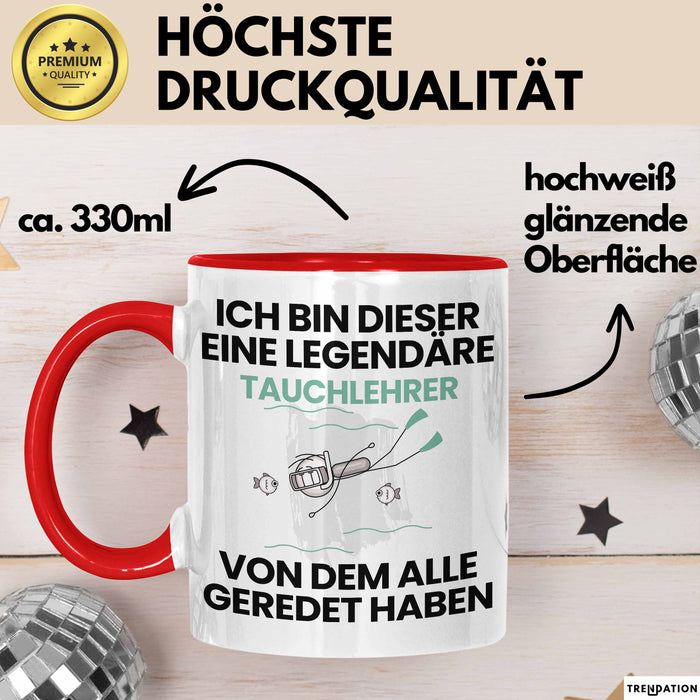 Tauchlehrer Geschenk Tasse Lustige Geschenkidee Geburtstag für Tauchlehrer Ich Bin Dieser Legendäre Tauchlehrer Von Dem Alle Geredet Haben Kaffee-Becher Rot Trendation