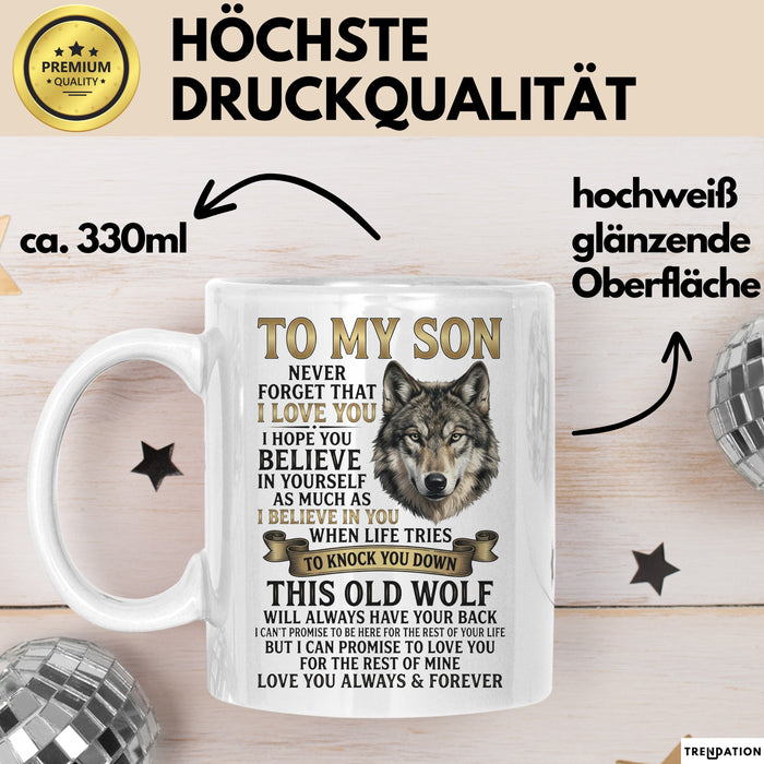 Sohn Tasse Geschenk To My Son Never Forget I Love You Wolf Geschenkidee Weiß Trendation