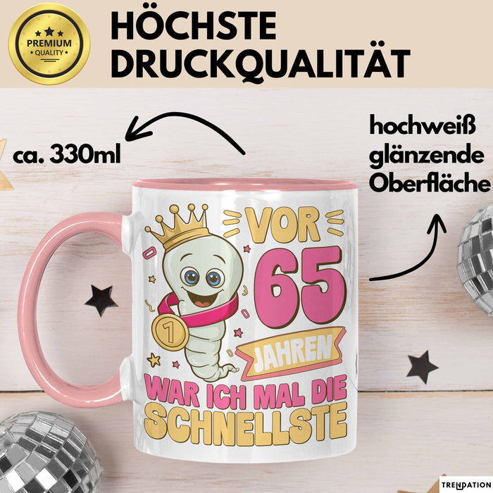 65. Geburtstag Tasse Geschenk Vor 65 Jahren War Ich Mal Die Schnellste Geschenkidee Frauen Mutter Oma Rosa Trendation