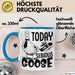 Gans Tasse Geschenk Today I Am A Serious Goose Kaffee-Becher Blau Trendation