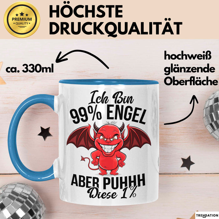 Engel Teufel Tasse Geschenk Lustige Geschenkidee Spruch Ich Bin 99% Engel Blau Trendation