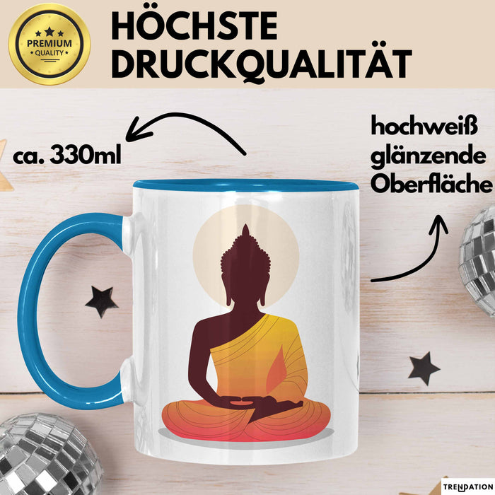 Buddha Zen Buddhismus Yoga Meditation Spirituell Tasse Geschenk Lustige Geschenkidee Spruch Blau Trendation