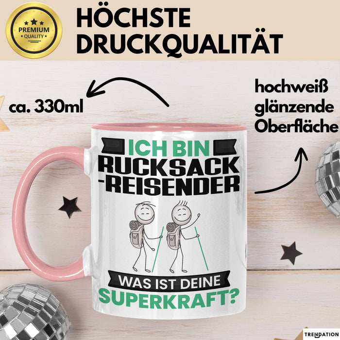 Rucksackreisender Tasse Geschenk für Rucksackreisender Geburtstag Lustiger Spruch Kaffee-Becher Was Ist Deine Superkraft Rosa Trendation