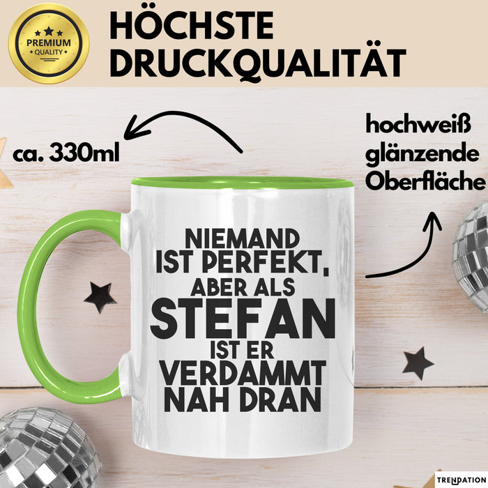 Stefan Tasse Niemand Ist Perfekt, Aber Als Stefan Ist Er Verdammt Nah Dran Grün Trendation