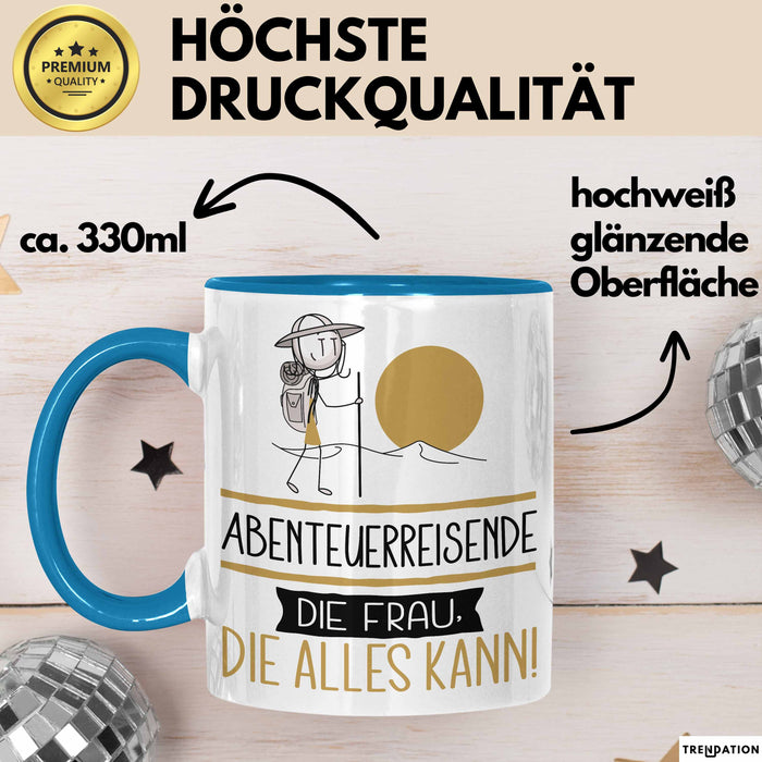 Abenteuerreisende Geschenk Tasse Becher Die Frau Die Allen Kann Geschenkidee für eine Abenteuerreisende Lustig Blau Trendation
