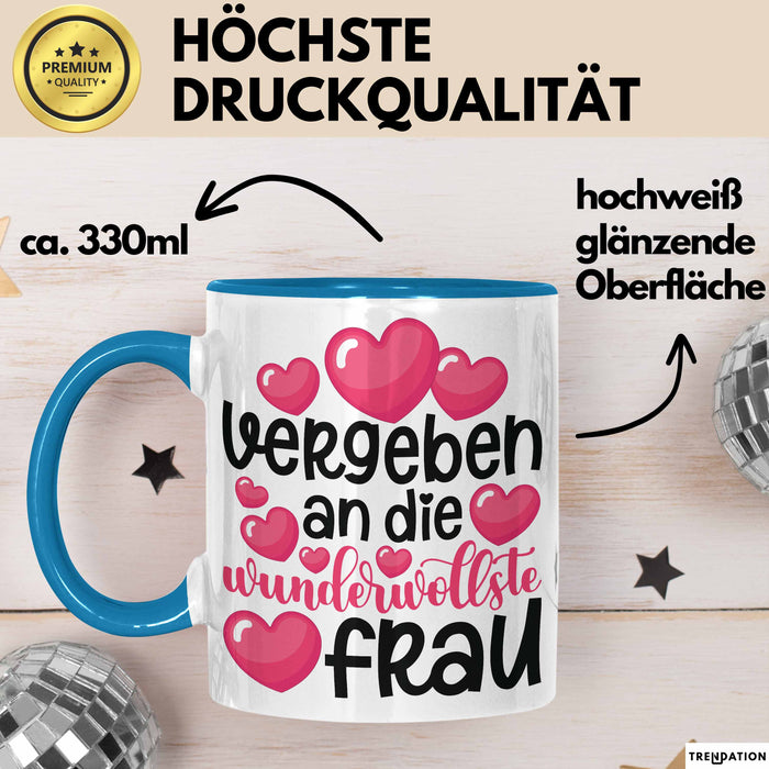 Valentinstag Tasse "Vergeben an die wundervollste Frau" Geschenkidee Blau Trendation
