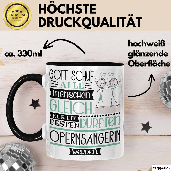 Opernsängerin Geschenk Becher Tasse Gott Schuf Alle Menschen Gleich Nur Die Besten Durfeten Opernsängerin Werden Geschenkidee Lustig Trendation