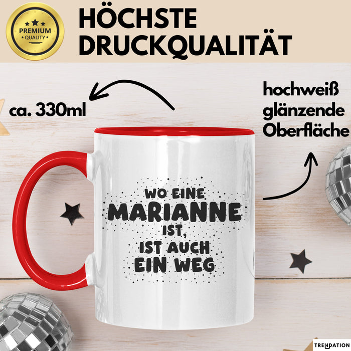 Marianne Tasse Wo Eine Marianne Ist, Ist Auch Ein Weg Geschenk