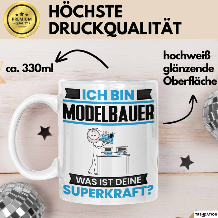 Modelbauer Tasse Geschenk für Modelbauer Geburtstag Lustiger Spruch Kaffee-Becher Was Ist Deine Superkraft Weiß Trendation