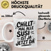Susi Tasse Geschenk Chillt Mal Alle Susi Ist Ja Jetzt Da Geschenkidee Becher mit Name Weiß Trendation